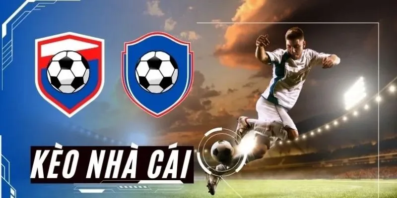 Tìm hiểu về định nghĩa của các kèo nhà cái
